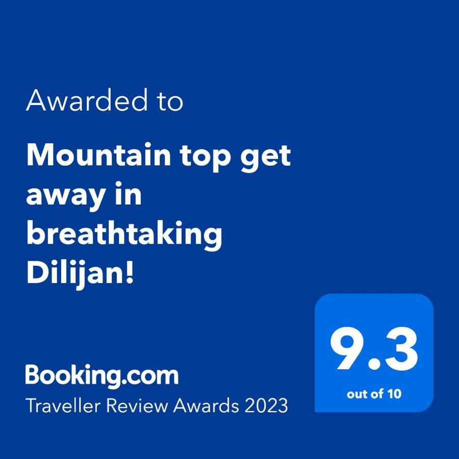 Mountain Top Getaway In Dilijan! Εξωτερικό φωτογραφία